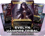 Evelyn, the Covetous | Vampire Tribal | Commander Deck