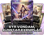 Syr Vondam, Sunstar Exemplar | Exile/Blink/ETB | Commander Deck