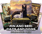 Rin and Seri, Inseparable | Cats and Dogs | Commander Deck