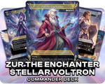 Zur the Enchanter | Stellar Voltron | Commander Deck